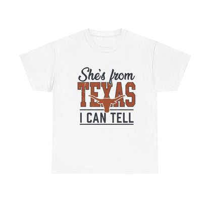 She's From Texas I Can Tell T-Shirt in White - Front View